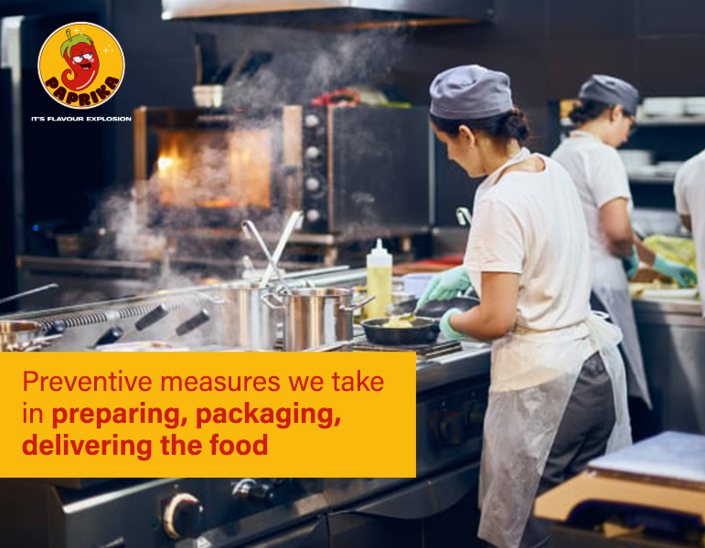 Preventive measures we take in preparing, packaging, delivering the food